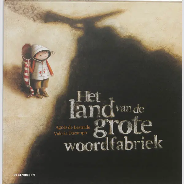 Agnès de Lestrade Het Land Van De Grote Woordfabriek thumbnail