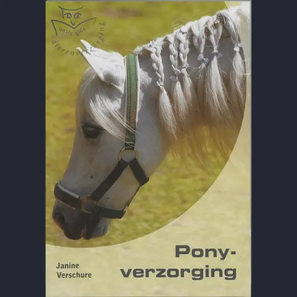 J. Verschure Ponyverzorging / Basisgids Dierenverzorging thumbnail