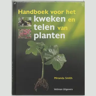 Handboek Voor Het Kweken En Telen Van Planten