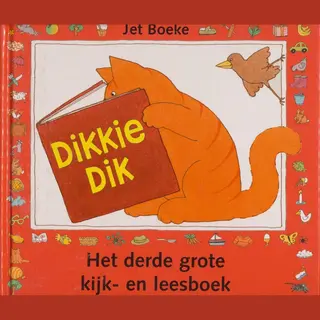 Arthur van Norden Dikkie Dik, Het Derde Grote Kijk- En Leesboek