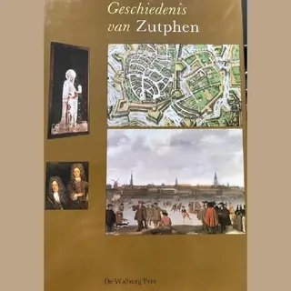 Willem Frijhoff Geschiedenis Van Zutphen