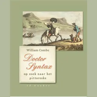 William Combe Doctor Syntax Op Zoek Naar Het Pittoreske