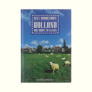 Holland Nog Nooit Zo Gezien