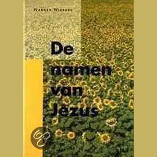 W. Wiersbe Namen Van Jezus, De