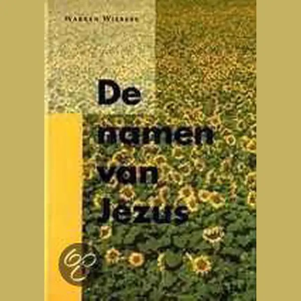 W. Wiersbe Namen Van Jezus, De thumbnail