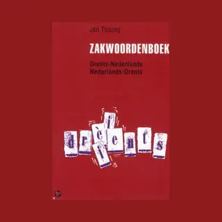Zakwoordenboek Drents - Nederlands / Nederlands Drents