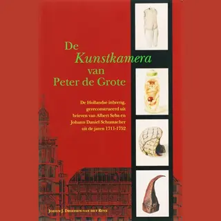 J.J. Driessen-van het Reve De Kunstkamera Van Peter De Grote / Amsterdamse Historische Reeks Grote Serie / 34