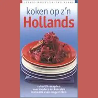 Koken Op Z'N Hollands