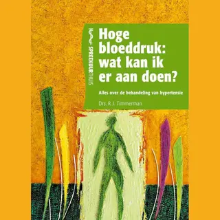 Hoge Bloeddruk , Wat Kan Ik Er Aan Doen ?