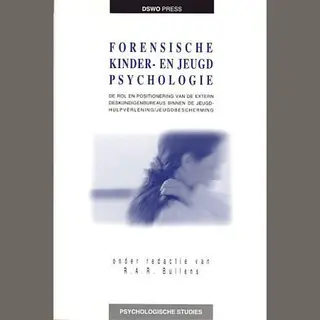 R.A.R. Bullens Forensische Kinder-en Jeugdpsychologie / Psychologische Studies / 32