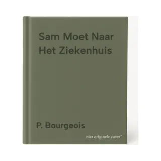 Sam Moet Naar Het Ziekenhuis