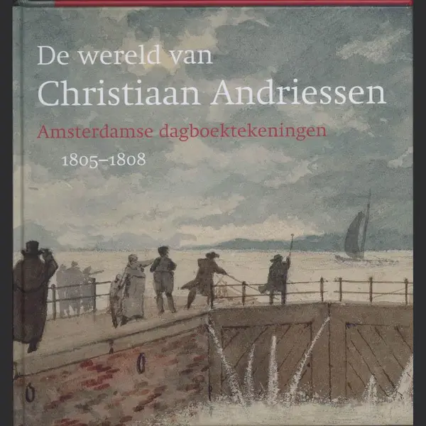 A. Hoogenboom De Wereld Van Christiaan Andriessen thumbnail