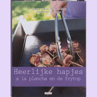Creatief Culinair - Heerlijke Hapjes A La Plancha En De Frytop