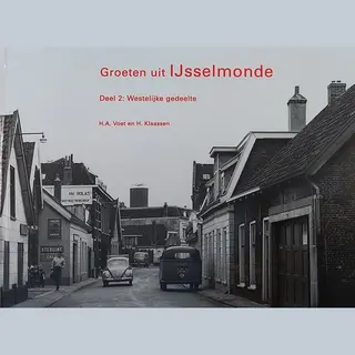 H.A. Voet Groeten Uit IJsselmonde 2 Westelijke Gedeelte
