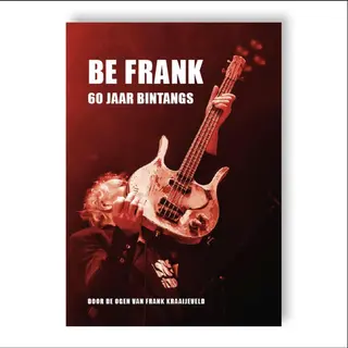 Be Frank - 60 Jaar Bintangs - Frank Kraaijeveld