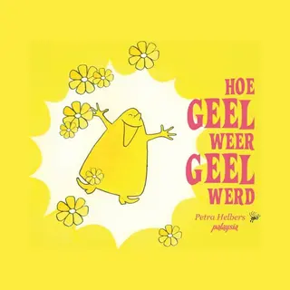 Hoe Geel Weer Geel Werd