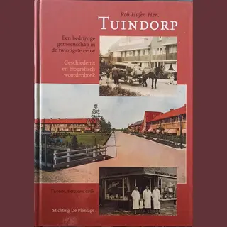 R. Hufen Tuindorp - Een Bedrijvige Wijk In De Twintigste Eeuw
