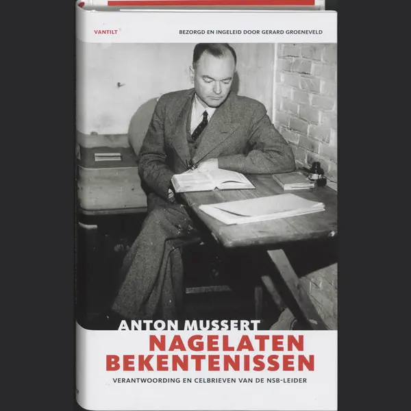A. Mussert Nagelaten Bekentenissen thumbnail