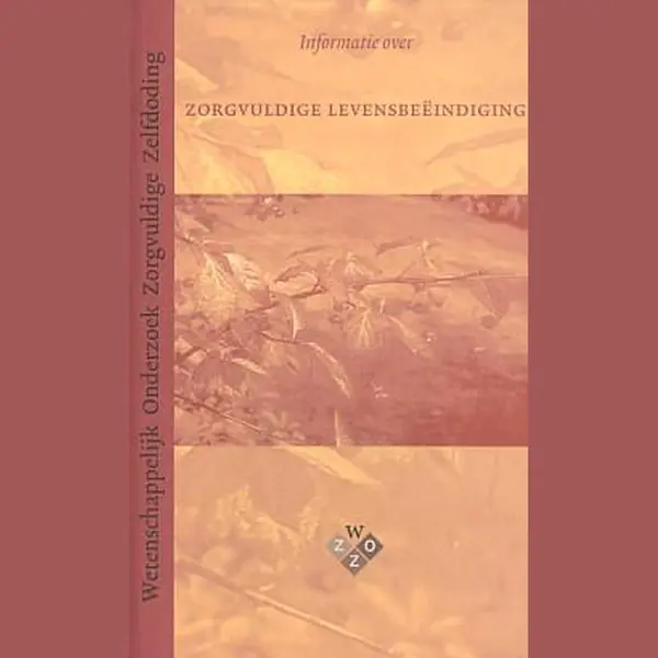 Informatie Over Zorgvuldige Levensbeëindiging thumbnail