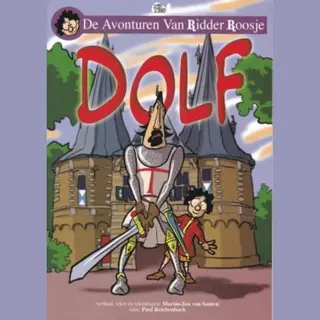 Paul Reichenbach Dolf / De Avonturen Van Ridder Roosje