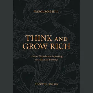 Invictus Library - Think And Grow Rich