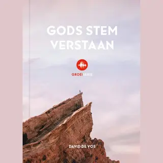 Groeiserie - Gods Stem Verstaan