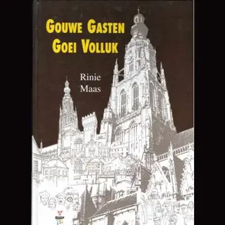 R. Maas Gouwe Gasten Goei Volluk / Het Breda Van Weleer / I