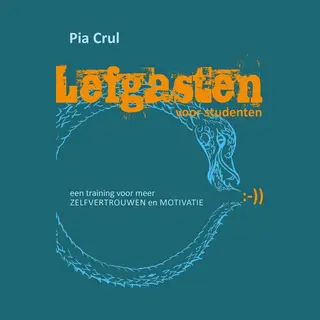 Lefgasten Voor Studenten (2e Druk) , Een Faalangstmethode Voor Meer Zelfvertrouwen En Motivatie