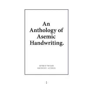 An Anthology Of Asemic Handwriting