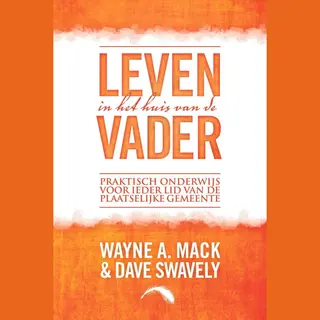 Leven In Het Huis Van De Vader