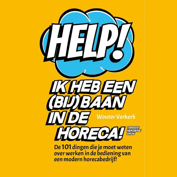Wouter Verkerk Help! Ik Heb Een (bij)baan In De Horeca! thumbnail