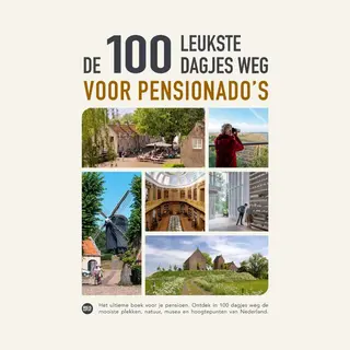 Marlou Jacobs De 100 Leukste Dagjes Weg Voor Pensionado's / Reisreport Reisgids