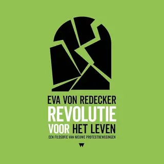 Eva von Redecker Revolutie Voor Het Leven