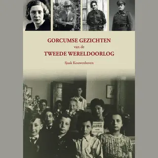 Gorcumse Gezichten Van De Tweede Wereldoorlog
