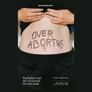 Jantine Jongebloed Over Abortus