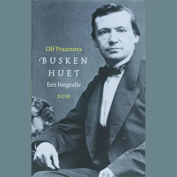 Busken Huet, Een Biografie thumbnail