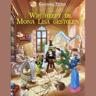Geronimo Stilton Wie Heeft De Mona Lisa Gestolen?