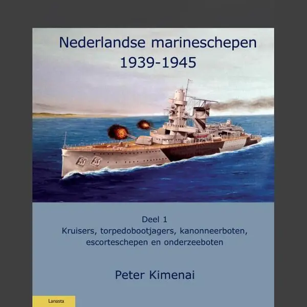 Militaire Historie 1 - Nederlandse Marineschepen 1940-1945 1 thumbnail