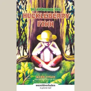 Wereldverhalen - De Avonturen Van Huckleberry Finn