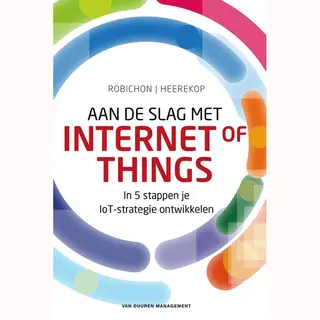 Robert Heerekop Aan De Slag Met Internet Of Things