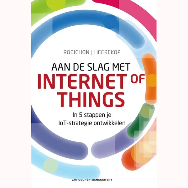 Robert Heerekop Aan De Slag Met Internet Of Things thumbnail