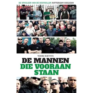 Yoeri Kievits De Mannen Die Vooraan Staan