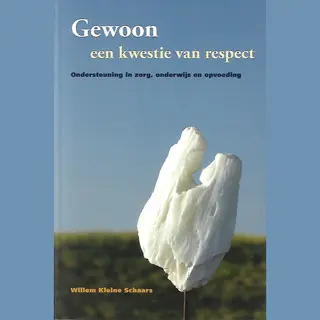 G.W.M. Kleine Schaars Gewoon Een Kwestie Van Respect