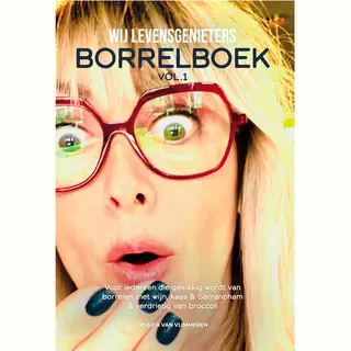 BorrelBoek - Recepten - Borrelhapjes - Wijn/Spijs Combinaties - Tips - Lekkere En Gemakkelijke Recepten - Simpele Bereiding - Franse Kazen -
