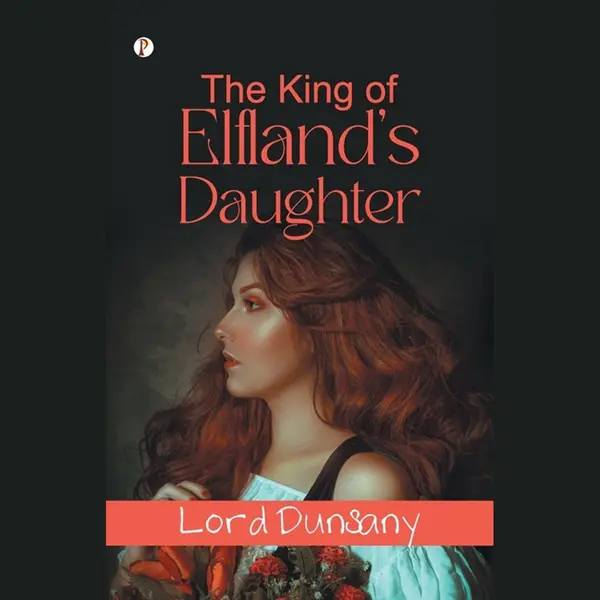 The King Of Elfland's Daughter thumbnail