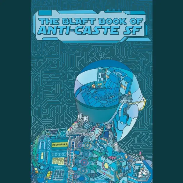 The Blaft Book Of Anti-Caste Sf thumbnail
