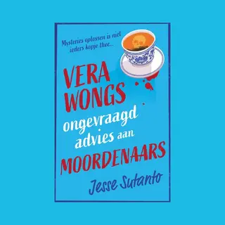 Vera Wongs Ongevraagd Advies Aan Moordenaars