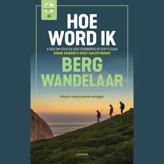 Hoe Word Ik Bergwandelaar?