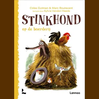 Colas Gutman Stinkhond Op De Boerderij / Stinkhond