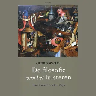 Hub Zwart De Filosofie Van Het Luisteren